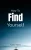 How To Find Yourself